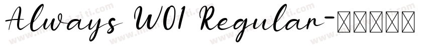 Always W01 Regular字体转换